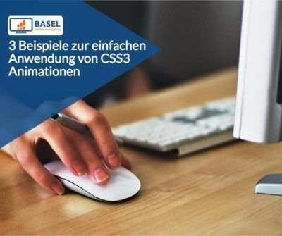 3 Beispiele zur einfachen Anwendung von CSS3 Animationen